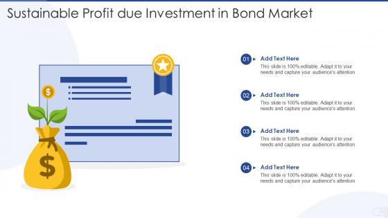 Sustainable profit due investment in bond market