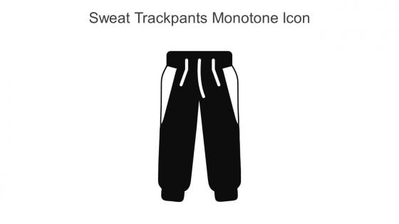 Sweat Trackpants Monotone Icon In Powerpoint Pptx Png And Editable Eps Format