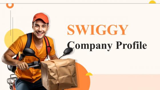 Swiggy Company Profile Powerpoint Presentation Slides CP CD