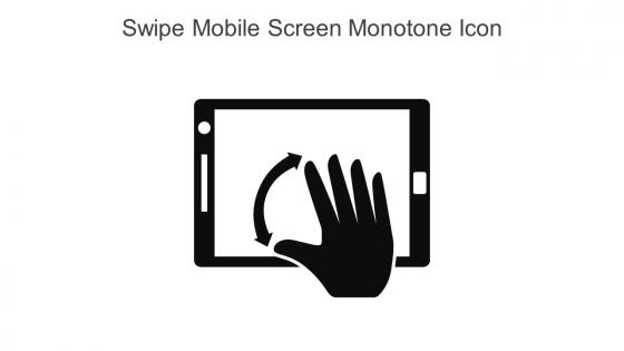 Swipe Mobile Screen Monotone Icon In Powerpoint Pptx Png And Editable Eps Format