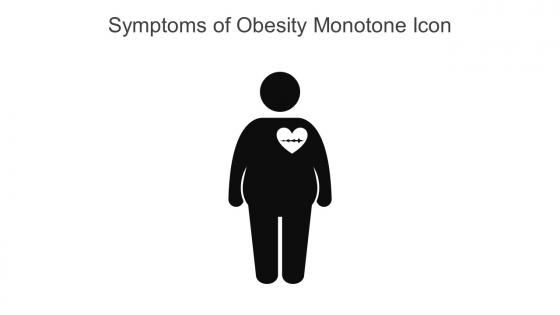 Symptoms Of Obesity Monotone Icon In Powerpoint Pptx Png And Editable Eps Format
