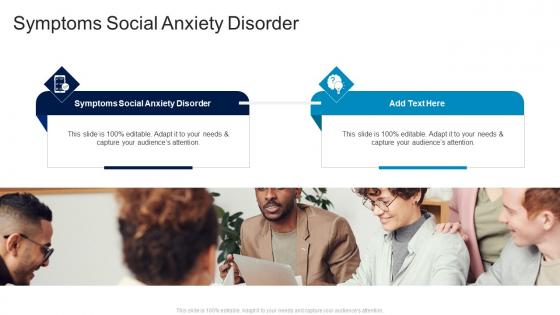 Symptoms Social Anxiety Disorder In Powerpoint And Google Slides Cpb