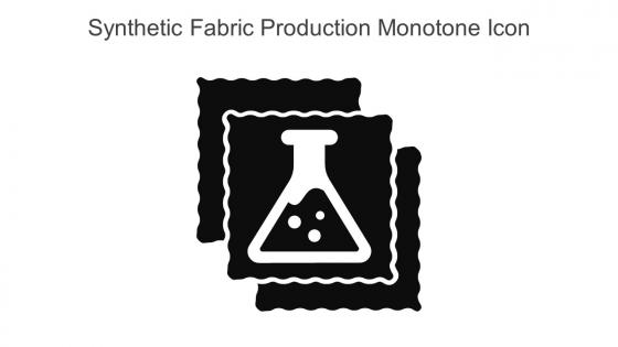 Synthetic Fabric Production Monotone Icon In Powerpoint Pptx Png And Editable Eps Format
