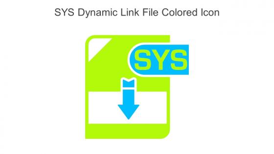SYS Dynamic Link File Colored Icon In Powerpoint Pptx Png And Editable Eps Format