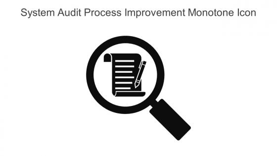 System Audit Process Improvement Monotone Icon In Powerpoint Pptx Png And Editable Eps Format