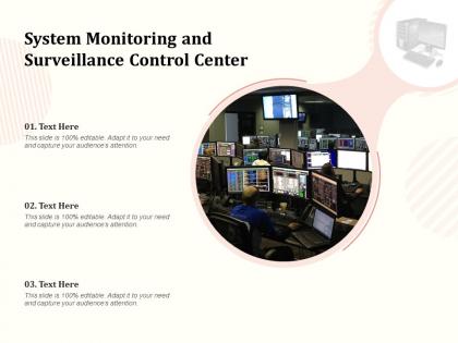 System monitoring and surveillance control center