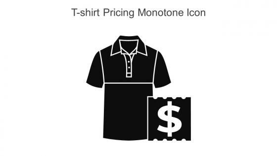 T Shirt Pricing Monotone Icon In Powerpoint Pptx Png And Editable Eps Format