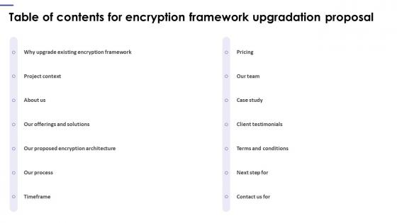 Table Of Contents For Encryption Framework Upgradation Proposal