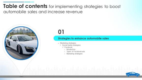 Table Of Contents For Implementing Strategies To Boost Automobile Sales And Increase Revenue Strategy SS