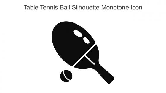 Table Tennis Ball Silhouette Monotone Icon In Powerpoint Pptx Png And Editable Eps Format