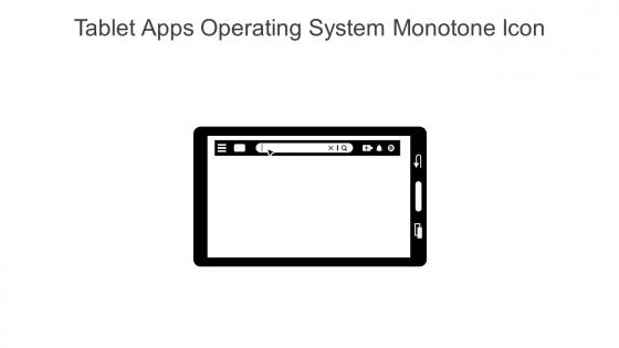 Tablet Apps Operating System Monotone Icon In Powerpoint Pptx Png And Editable Eps Format