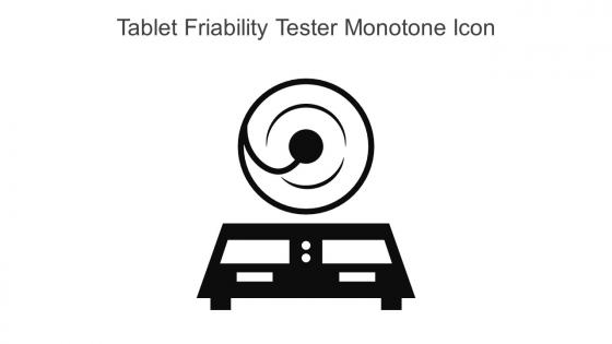 Tablet Friability Tester Monotone Icon In Powerpoint Pptx Png And Editable Eps Format