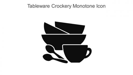 Tableware Crockery Monotone Icon In Powerpoint Pptx Png And Editable Eps Format