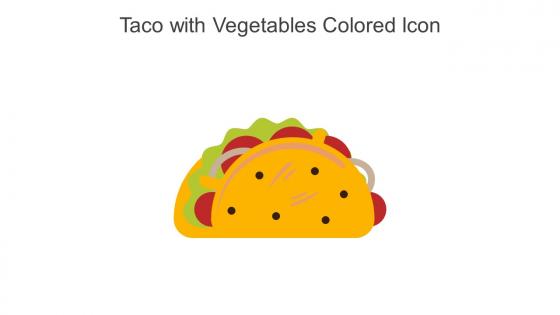 Taco With Vegetables Colored Icon In Powerpoint Pptx Png And Editable Eps Format