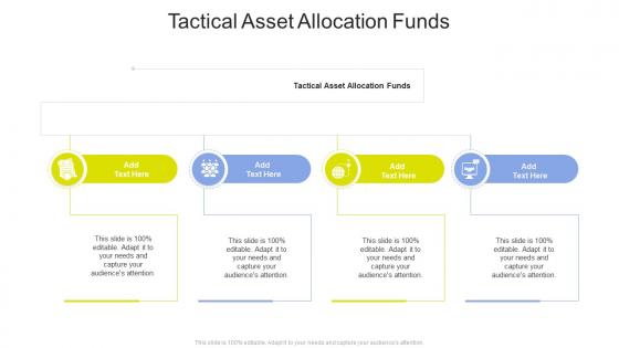 Tactical Asset Allocation Funds In Powerpoint And Google Slides Cpb