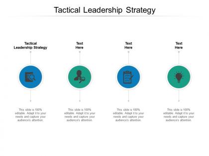Tactical leadership strategy ppt powerpoint presentation file elements cpb