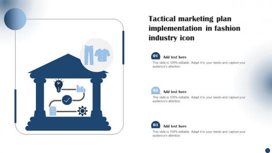 Tactical Marketing Plan Implementation In Fashion Industry Icon