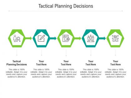 Tactical planning decisions ppt powerpoint presentation gallery tips cpb