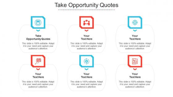 Take Opportunity Quotes Ppt Powerpoint Presentation Ideas Deck Cpb