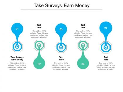 Take surveys earn money ppt powerpoint presentation gallery designs download cpb