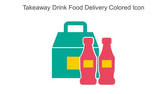 Takeaway Drink Food Delivery Colored Icon In Powerpoint Pptx Png And Editable Eps Format