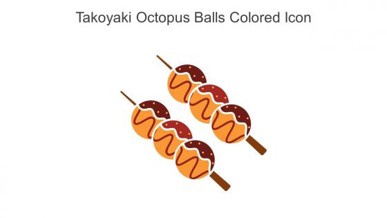 Takoyaki Octopus Balls Colored Icon In Powerpoint Pptx Png And Editable Eps Format