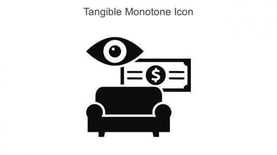 Tangible Monotone Icon In Powerpoint Pptx Png And Editable Eps Format