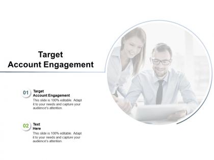 Target account engagement ppt powerpoint presentation file graphics design cpb