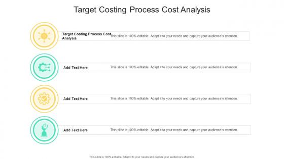 Target Costing Process Cost Analysis In Powerpoint And Google Slides Cpb
