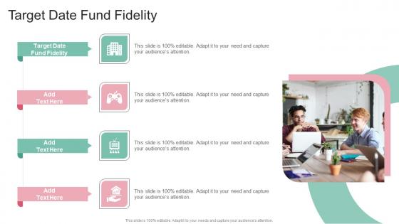 Target Date Fund Fidelity In Powerpoint And Google Slides Cpb