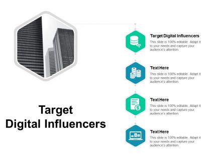 Target digital influencers ppt powerpoint presentation outline aids cpb