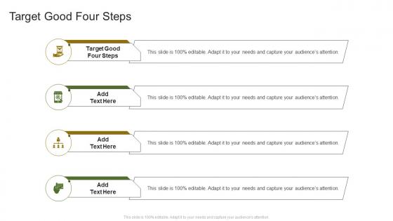Target Good Four Steps In Powerpoint And Google Slides Cpb