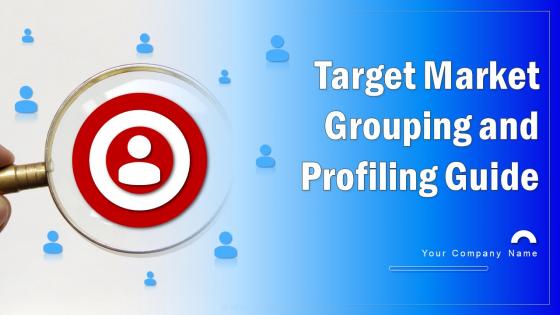 Target Market Grouping And Profiling Guide MKT CD V
