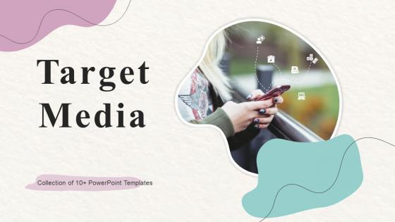 Target Media Powerpoint PPT Template Bundles
