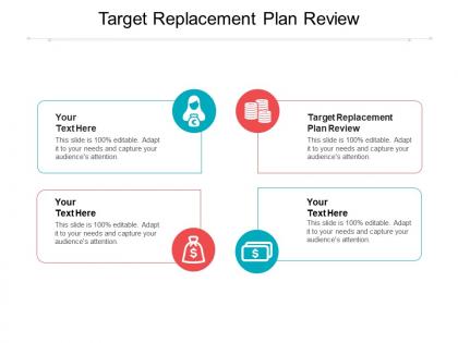Target replacement plan review ppt powerpoint presentation file clipart cpb
