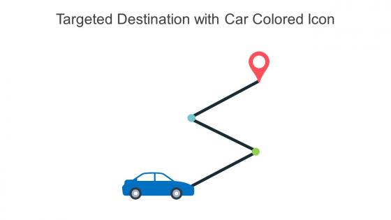 Targeted Destination With Car Colored Icon In Powerpoint Pptx Png And Editable Eps Format