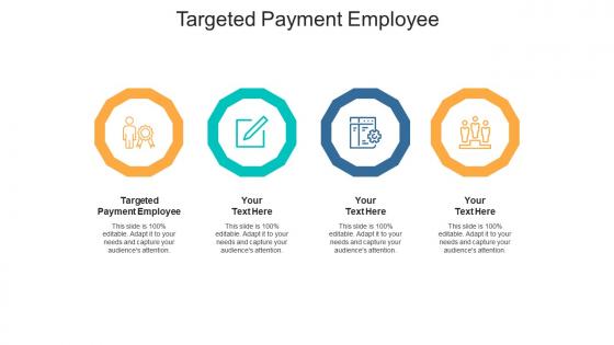 Targeted payment employee ppt powerpoint presentation inspiration layout ideas cpb
