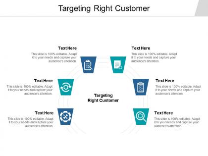 Targeting right customer ppt powerpoint presentation infographic template model cpb
