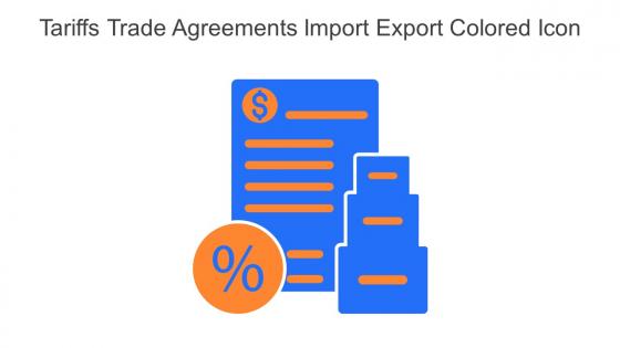 Tariffs Trade Agreements Import Export Colored Icon In Powerpoint Pptx Png And Editable Eps Format