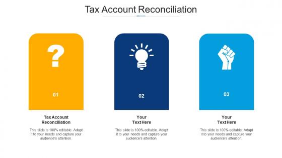 Tax account reconciliation ppt powerpoint presentation ideas infographics cpb