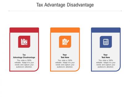 Tax advantage disadvantage ppt powerpoint presentation layouts maker cpb