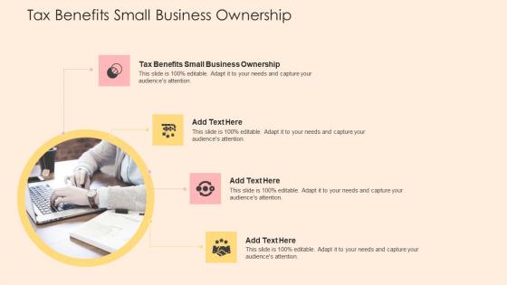 Tax Benefits Small Business Ownership In Powerpoint And Google Slides Cpb