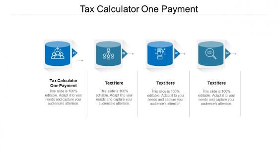 Tax calculator one payment ppt powerpoint presentation show background designs cpb