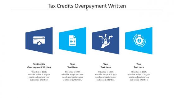 Tax credits overpayment written ppt powerpoint presentation layouts show cpb