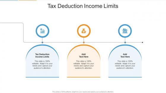 Tax Deduction Income Limits In Powerpoint And Google Slides Cpb