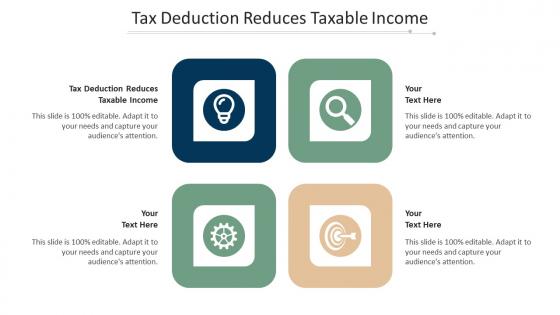 Tax deduction reduces taxable income ppt powerpoint presentation pictures display cpb