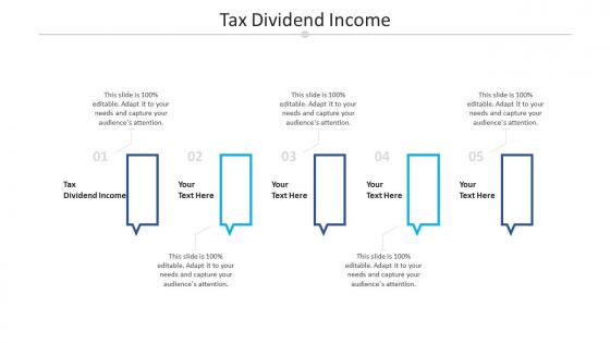 Tax dividend income ppt powerpoint presentation visual aids infographic template cpb