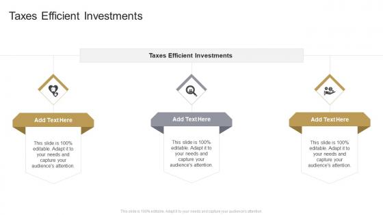 Tax Efficient Investments In Powerpoint And Google Slides Cpb