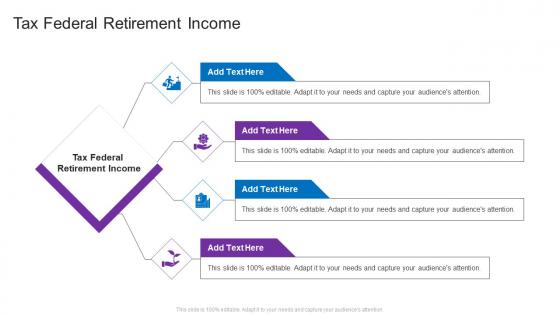 Tax Federal Retirement Income In Powerpoint And Google Slides Cpb