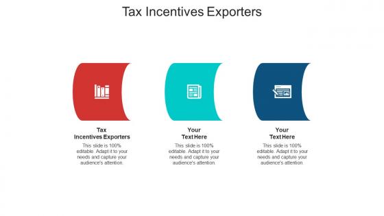 Tax incentives exporters ppt powerpoint presentation model graphics download cpb